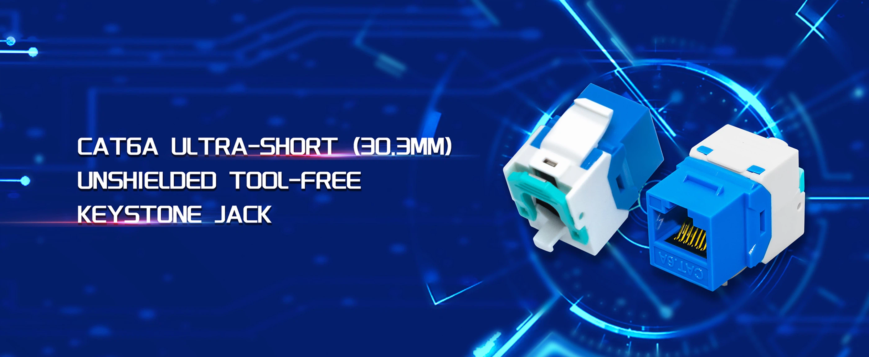 CAT6A Ultra-short 30.3mm Unshielded Tool-free keystone Jack